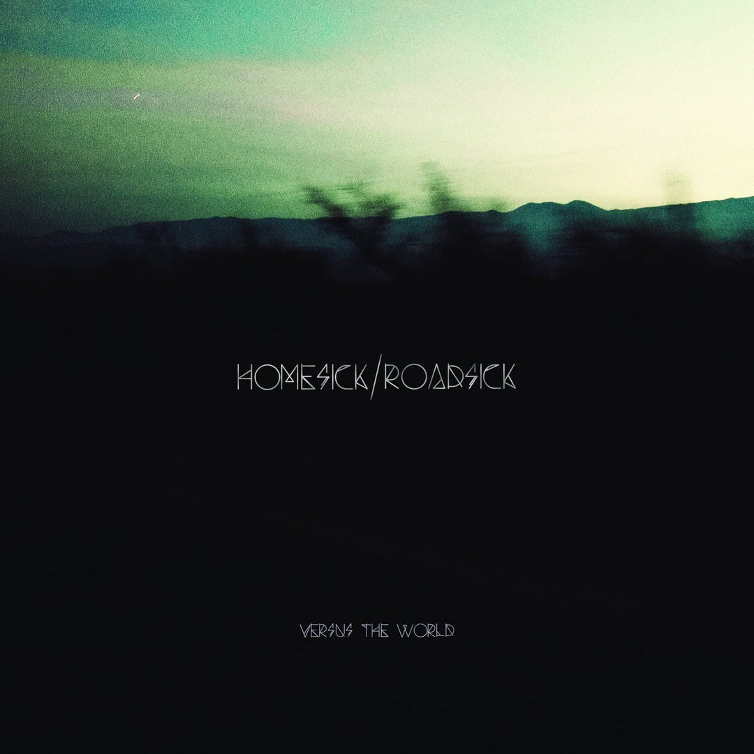 Versus the World – Homesick/Roadsick [Vinyl]