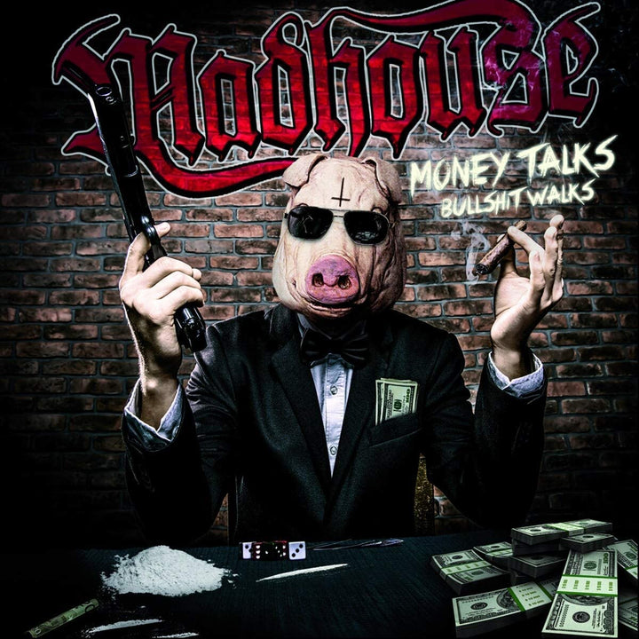 Madhouse – Money Talks Bullshit Walks [Audio-CD]