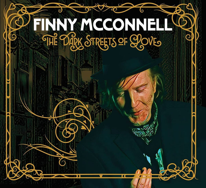 Finny McConnell – The Dark Streets Of Love [Audio-CD]