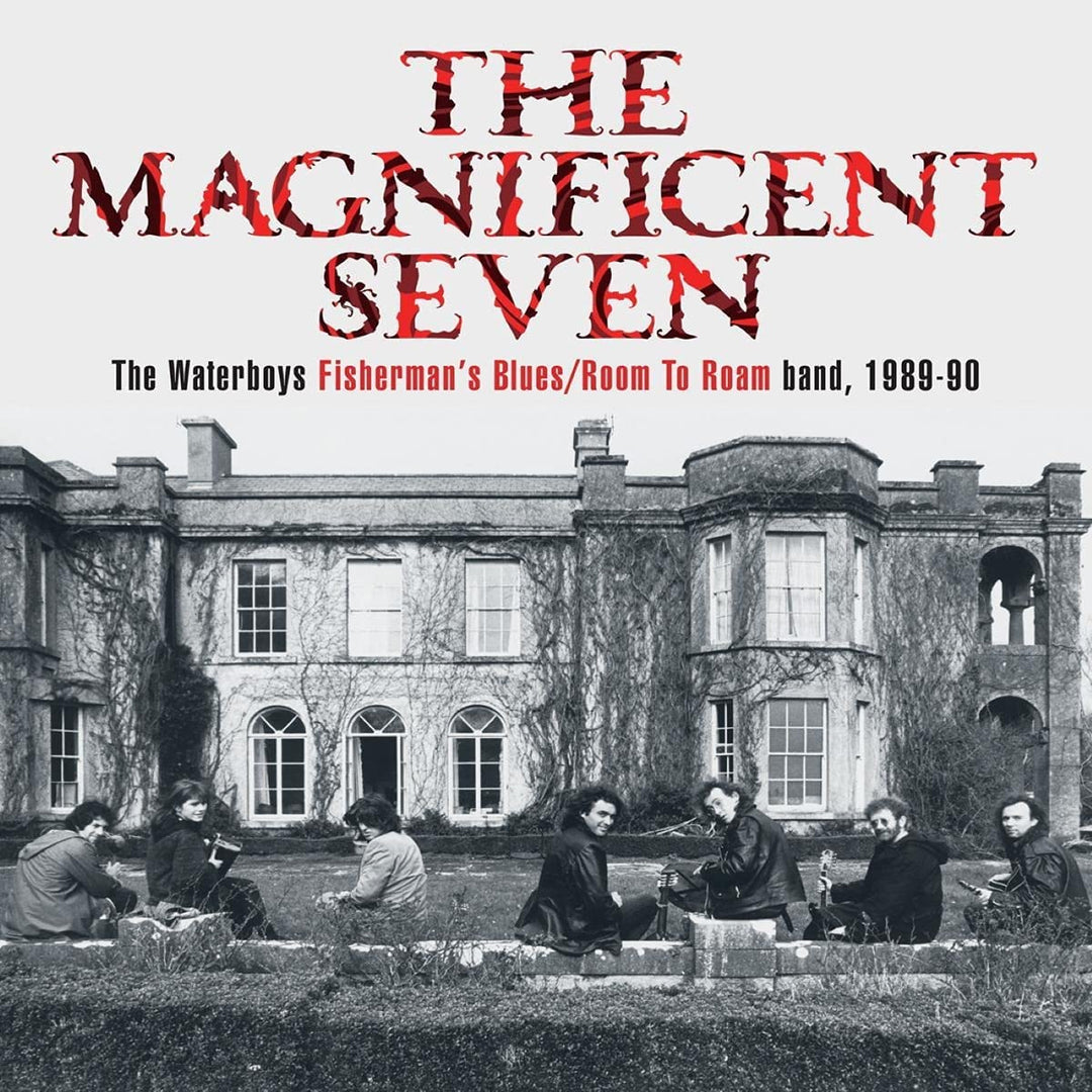 The Waterboys – THE MAGNIFICENT SEVEN The Waterboys Fisherman's Blues/Room To Roam Band, 1989-90 [Audio-CD]