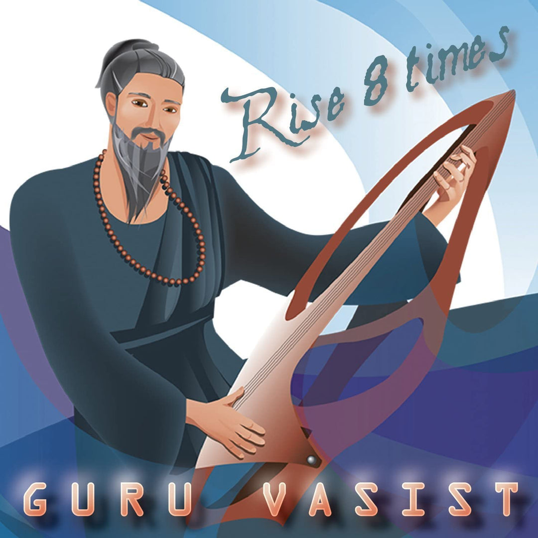 Guru Vasist Guru Vasist – Rise 8 Times [Audio-CD]