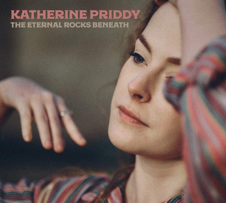 Katherine Priddy – The Eternal Rocks Beneath [Audio-CD]