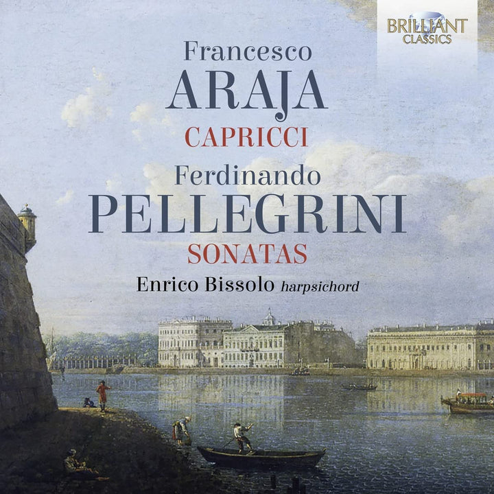 Araja: 8 Capricci; Pellegrini: 6 Sonaten Op.2 [Audio CD]