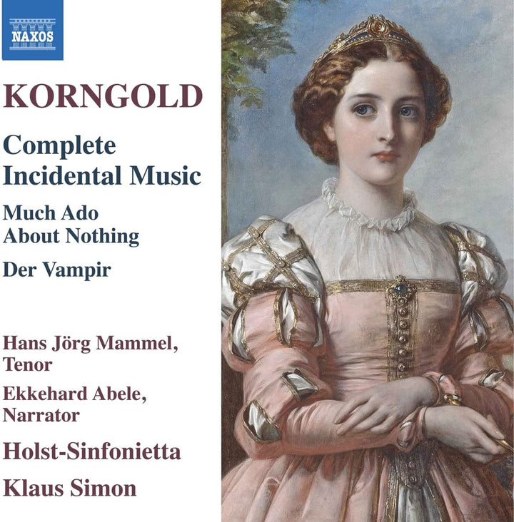 Korngold: Bühnenmusik [Hans Jörg Mammel; Ekkehard Abele; Holst-Sinfonietta; Klaus Simon] [Naxos: 8573355] [Audio CD]