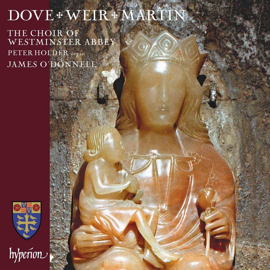 Jonathan Dove; Judith Weir; Matthew Martin: Chorwerke [Peter Holder; Chor der Westminster Abbey; James O'Donnell] [Hyperion Records A68350] [Audio CD]