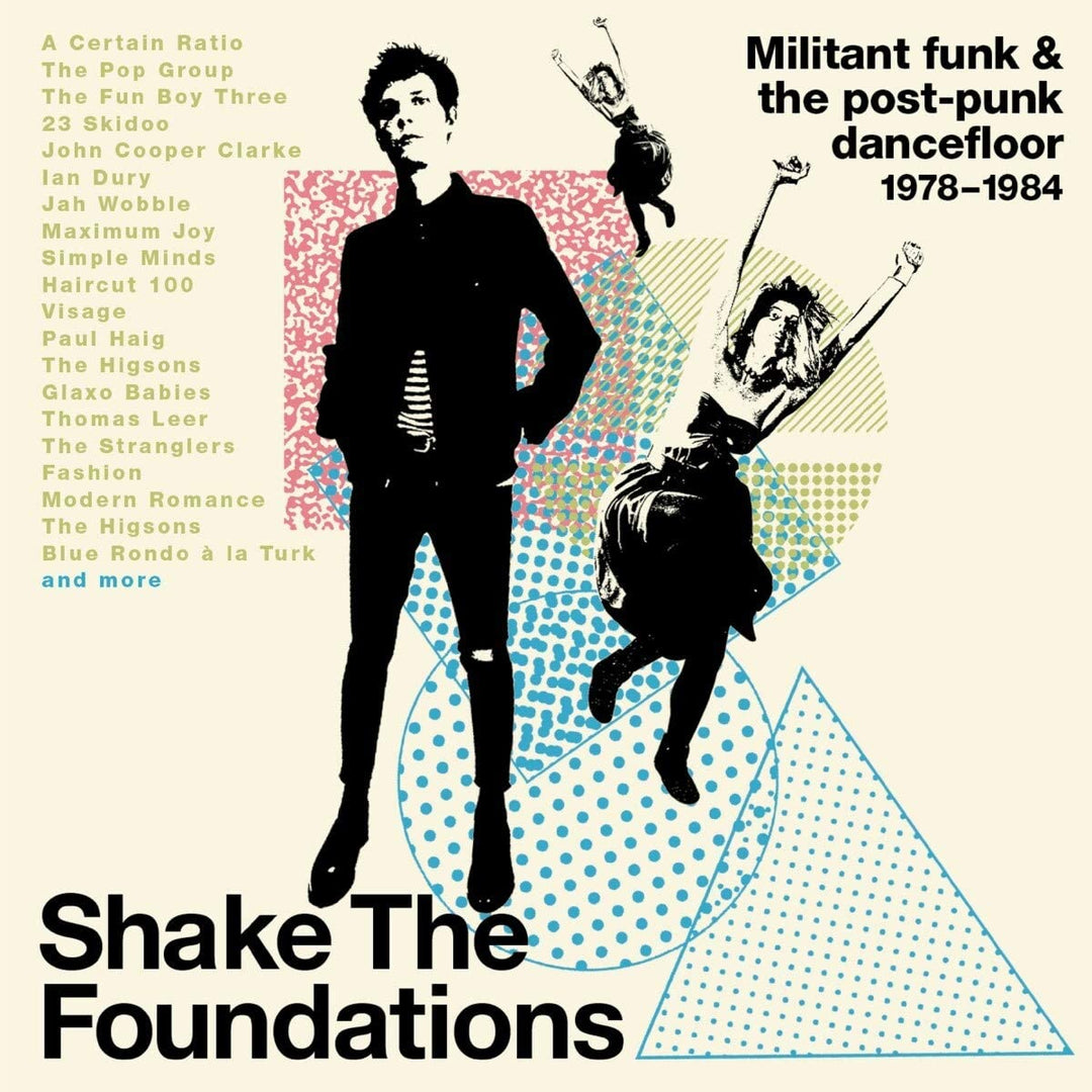 Shake The Foundations: Militanter Funk &amp; The Post-Punk Dancefloor 1978-1984[Audio CD]