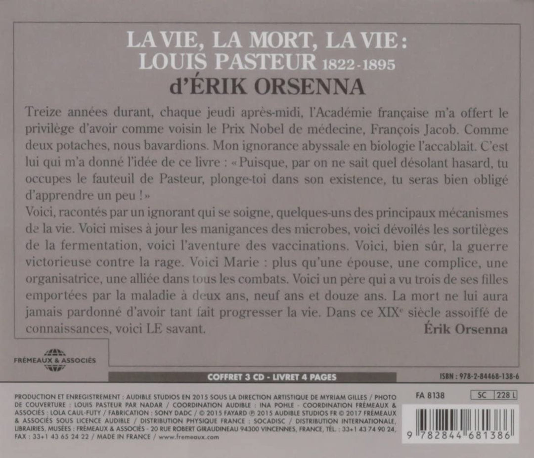 Érik Orsenna Lu Par Xavier Béja – La Vie, La Mort, La Vie: Louis Pasteur 1822-1895 [Audio-CD]