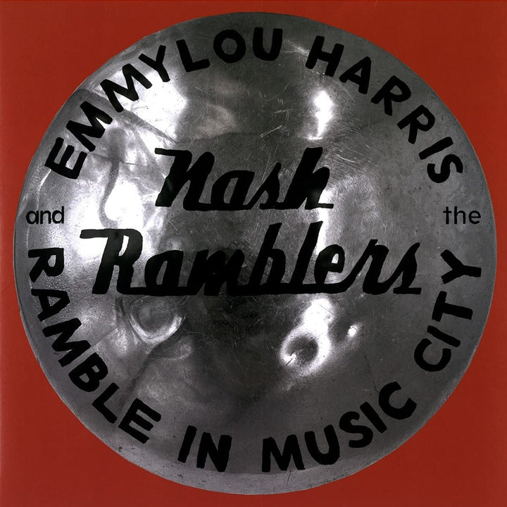 Emmylou Harris &amp; The Nash Ramblers – Ramble in Music City: The Lost Concert [Vinyl]