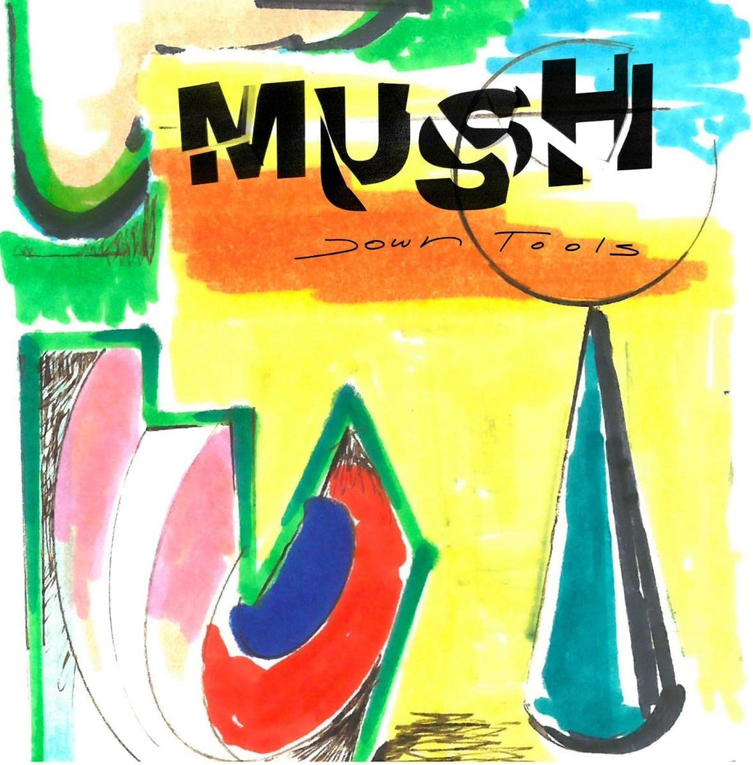 Mush - Down Tools [Audio-CD] 