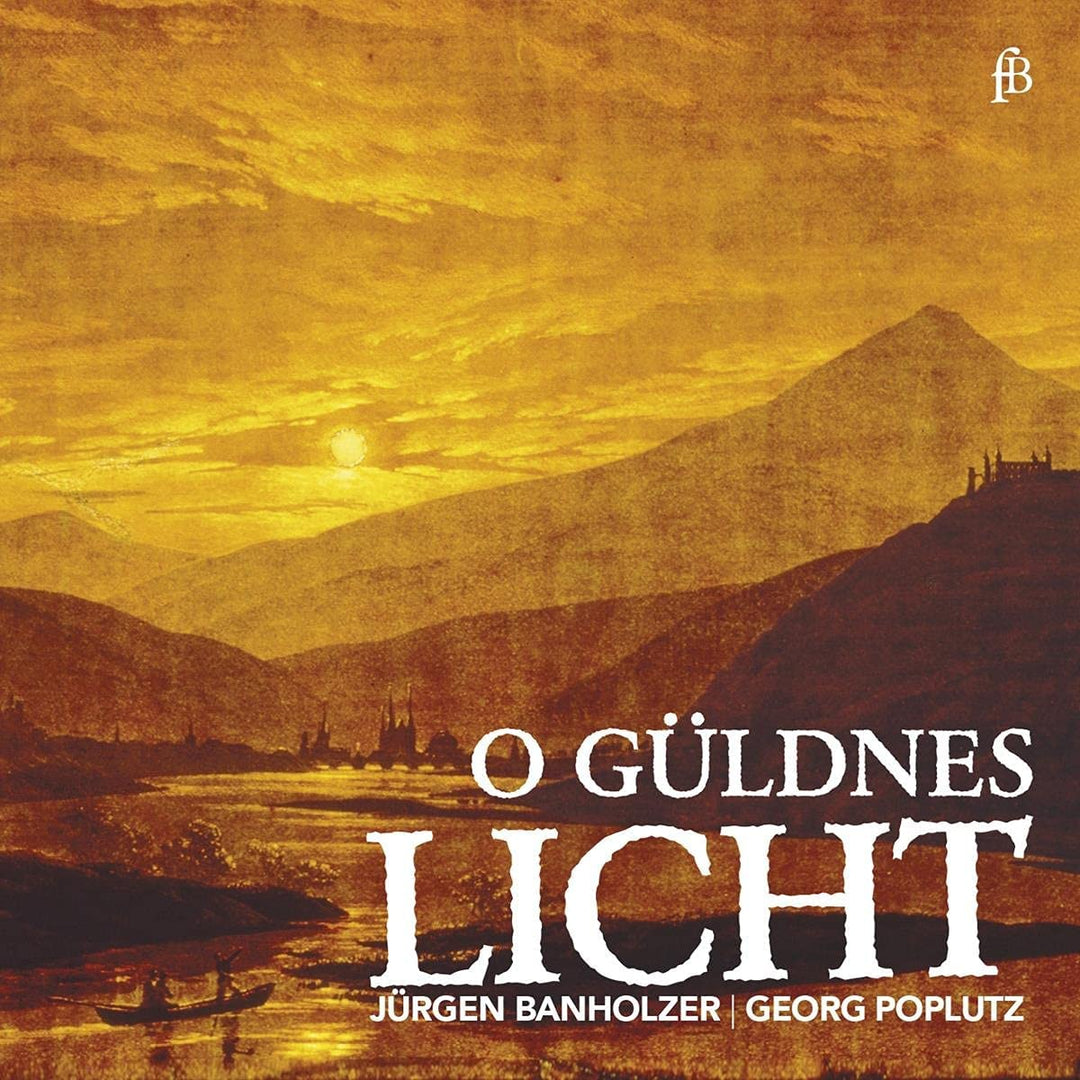 Jürgen Bannholzer; Georg Poplutz - O Guldnes Licht - Werke von Buxtehude etc. [Audio CD]