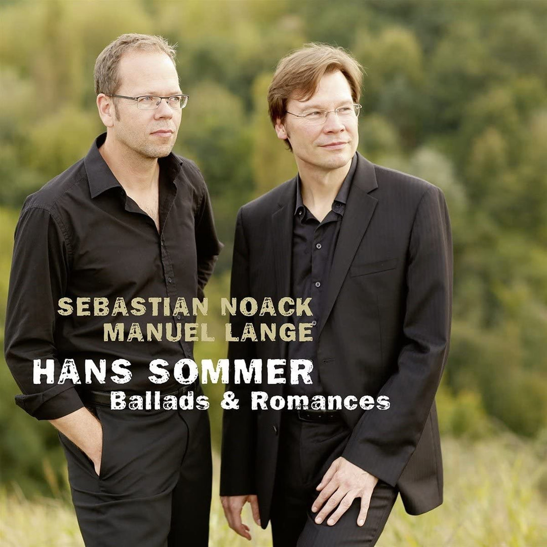 Sebastian Noack und Manuel Lange - Hans Sommer: Balladen &amp; Romanzen [Audio CD]