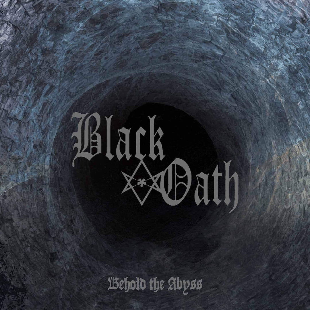 Black Oath – Behold The Abyss [Vinyl]