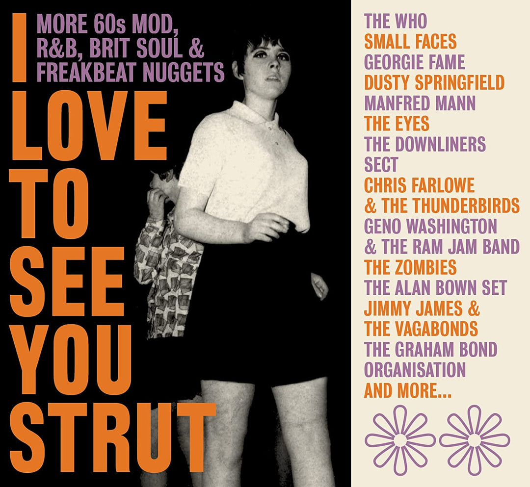 I Love To See You Strut – Mehr 60er Jahre Mod, RnB, Brit Soul und Freakbeat Nuggets (Clamshell Box) [Audio-CD]