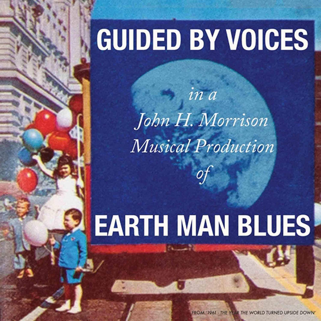 Guided by Voices – Earth Man Blues [Audio-CD]