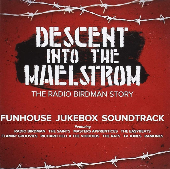 Soundtrack DESCENT INTO MAELSTROM THE RADIO BIRDMAN STORY [Audio-CD]