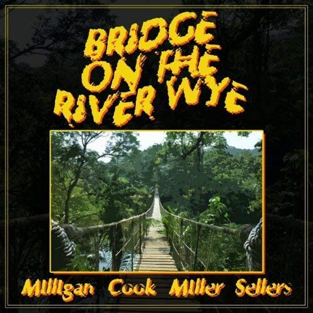 Bridge on the River Wye – Spike Milligan [Audio-CD]