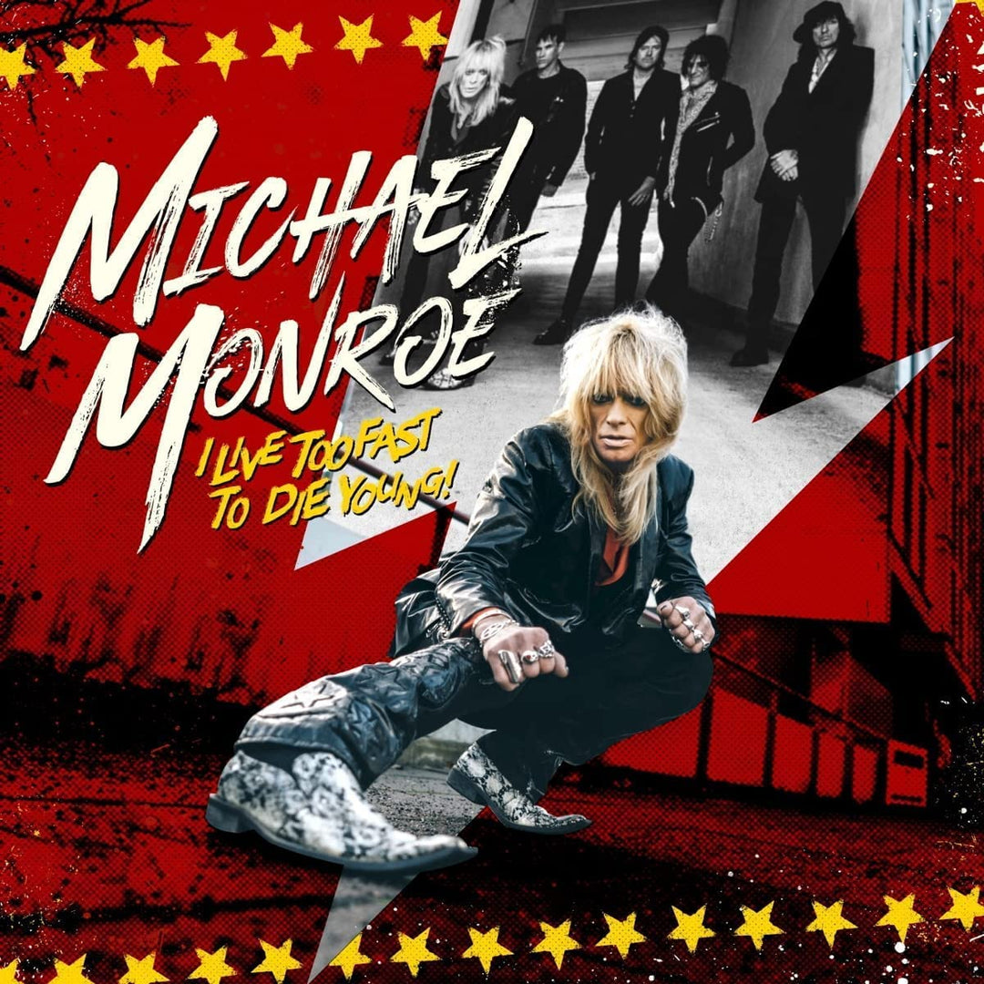 Michael Monroe – I Live Too Fast to Die Young [Audio-CD]