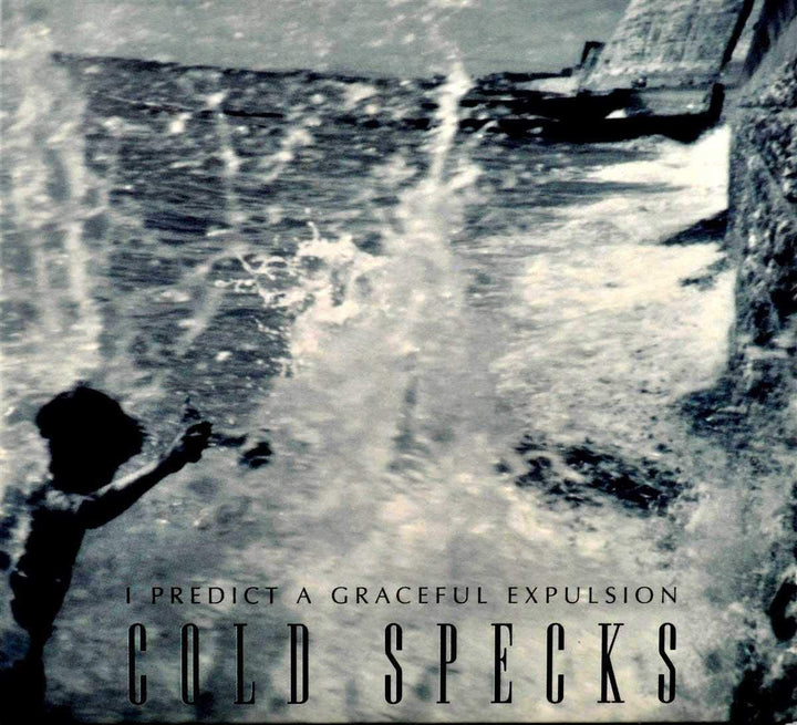 Cold Specks – I Predict a Graceful Expulsion [Audio-CD]