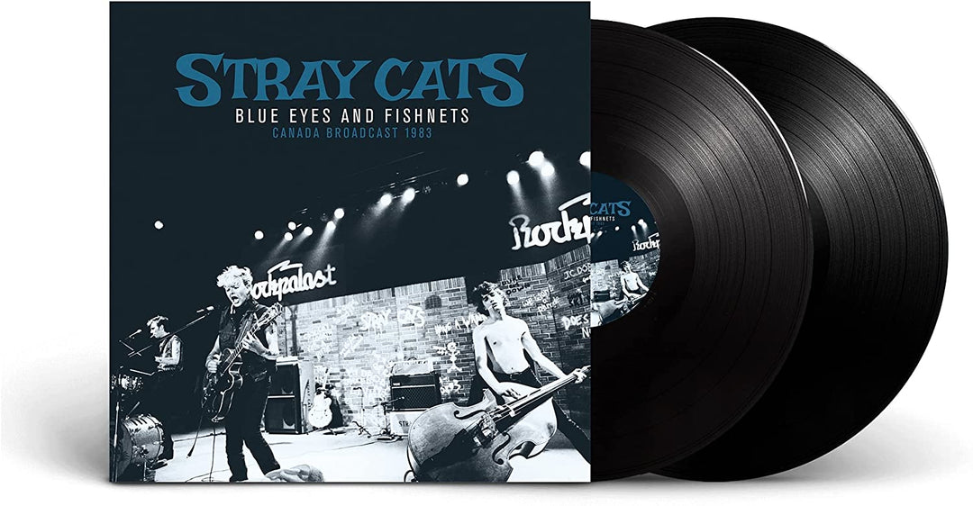 Stray Cats – Blue Eyes &amp; Fishnets: Canada Broadcast 1963 [Vinyl]