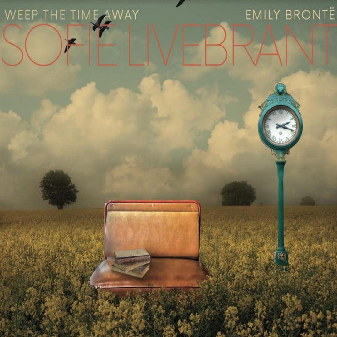 Sofie Livebrant – Weep The Time Away, Emily Bronte [Audio-CD]