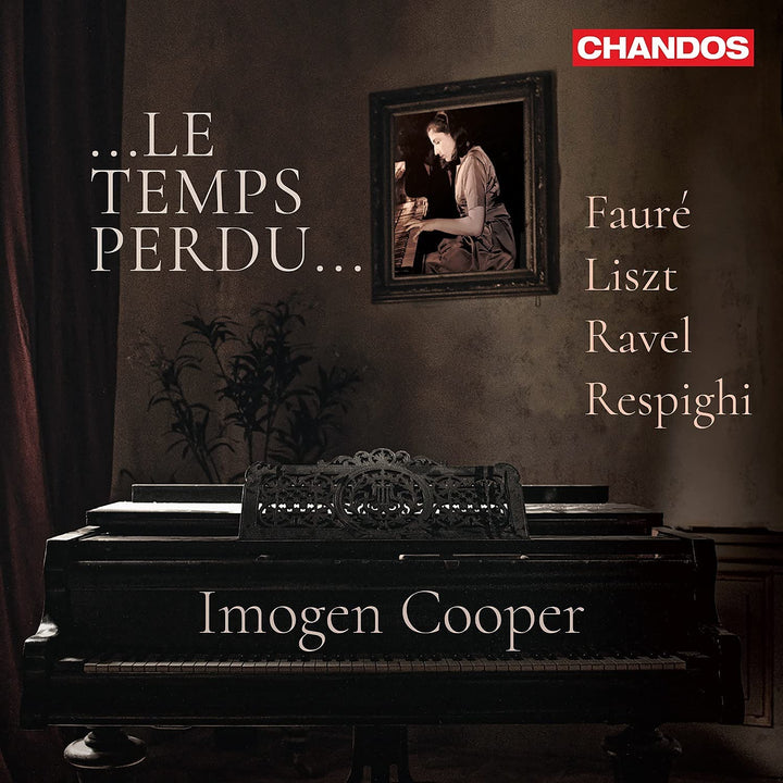 Imogen Cooper - Le Temps Perdu [Imogen Cooper] [Chandos Records: CHAN 20235] [Audio CD]