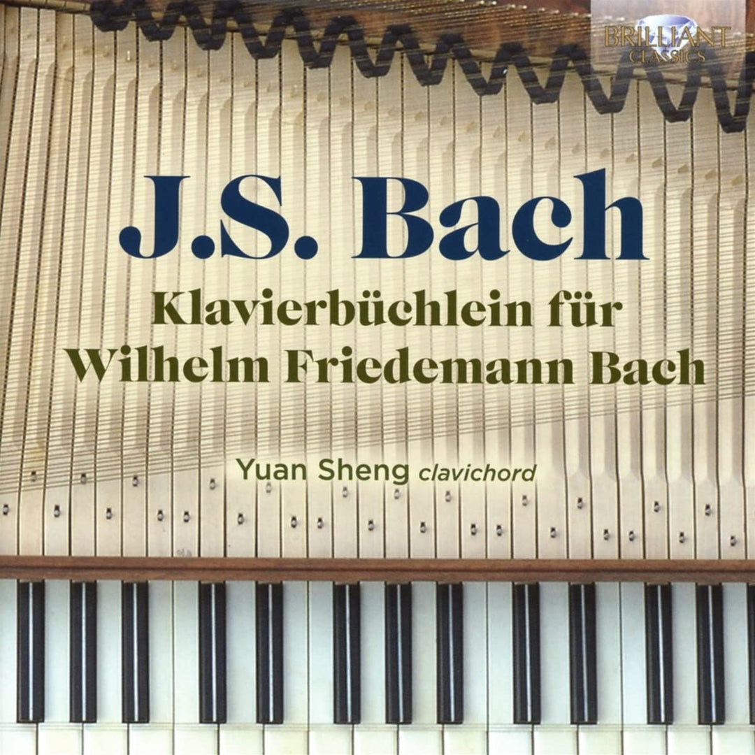 Yuan Sheng - JS Bach: Klavierbüchlein für Wilhelm Friedemann Bach [Audio CD]