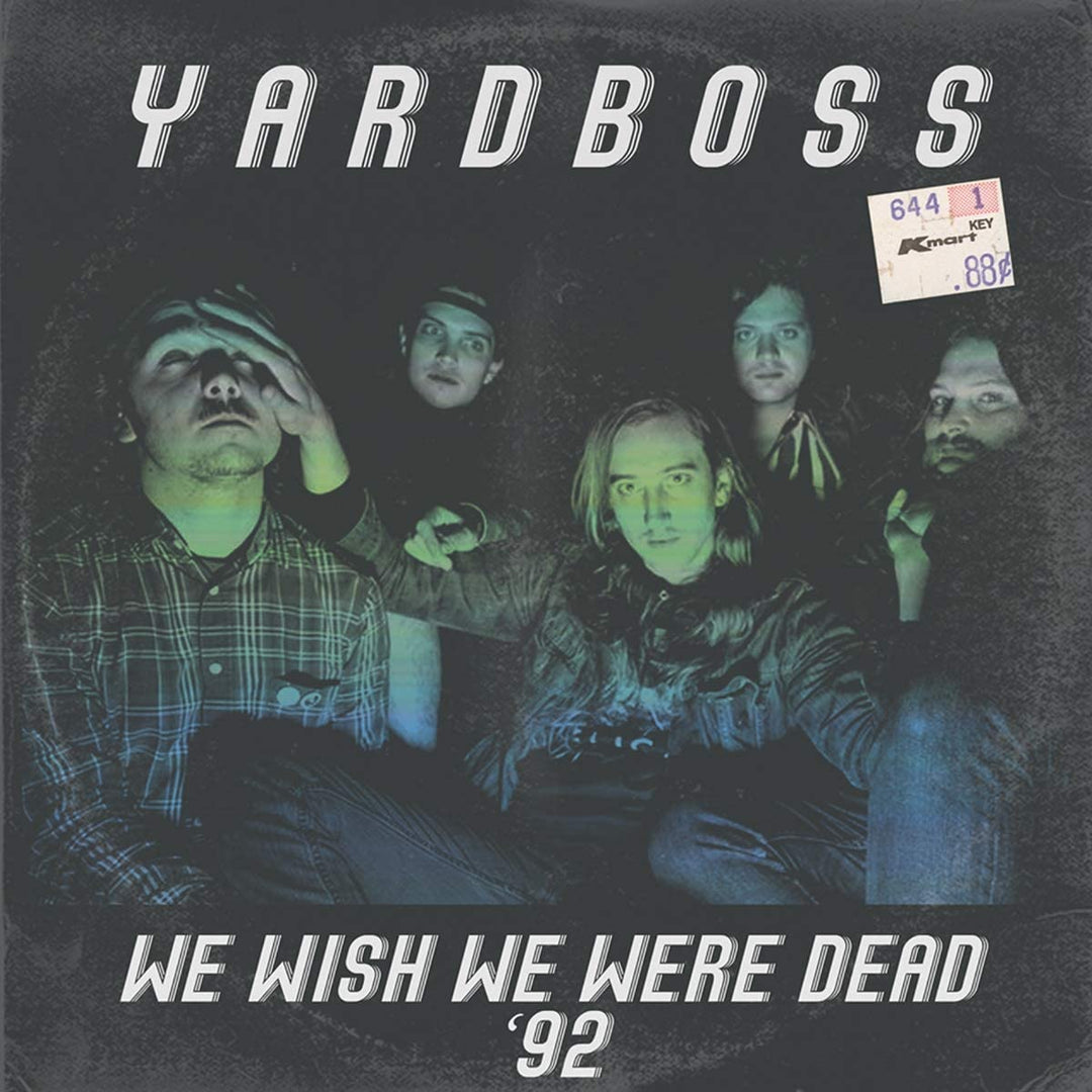 Yardboss – We Wish We Were Dead '92 [Audio-CD]