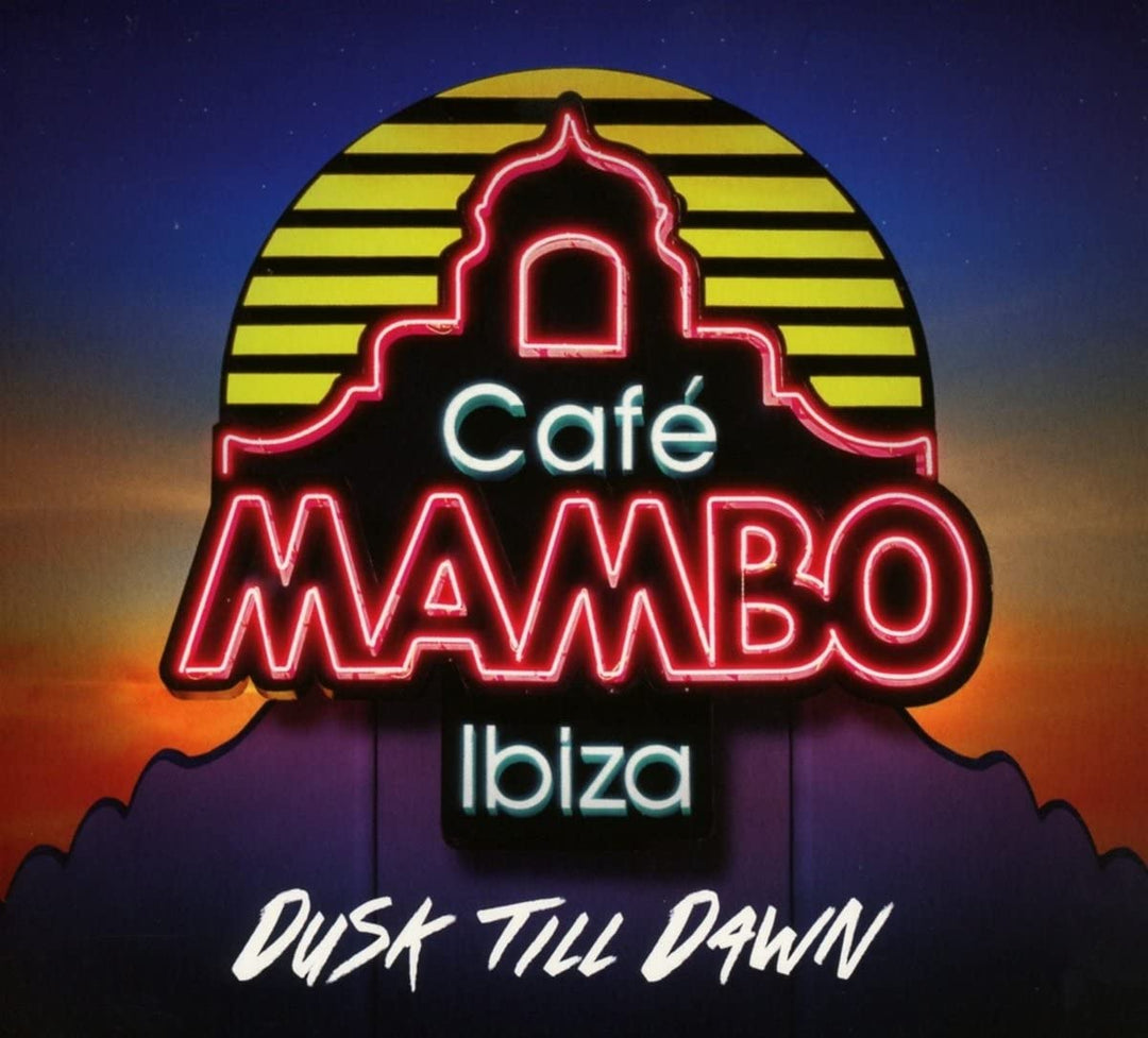 Cafe Mambo Ibiza – Dusk Till Dawn [Audio-CD]