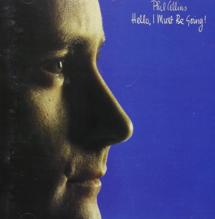 Phil Collins - Hello, I Must Be Going! [Audio CD]