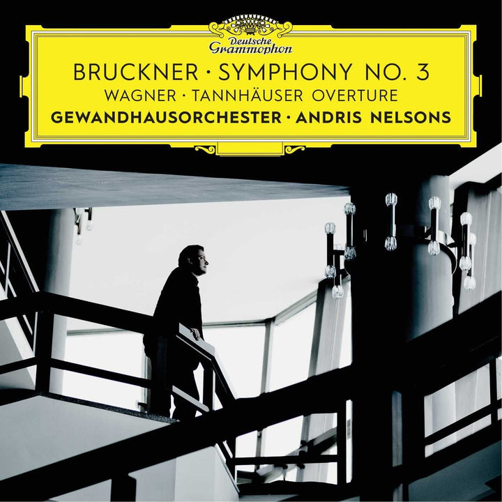 Bruckner: Symphonie Nr. 3 - Gewandhausorchester Leipzig Andris Nelsons [Audio CD]