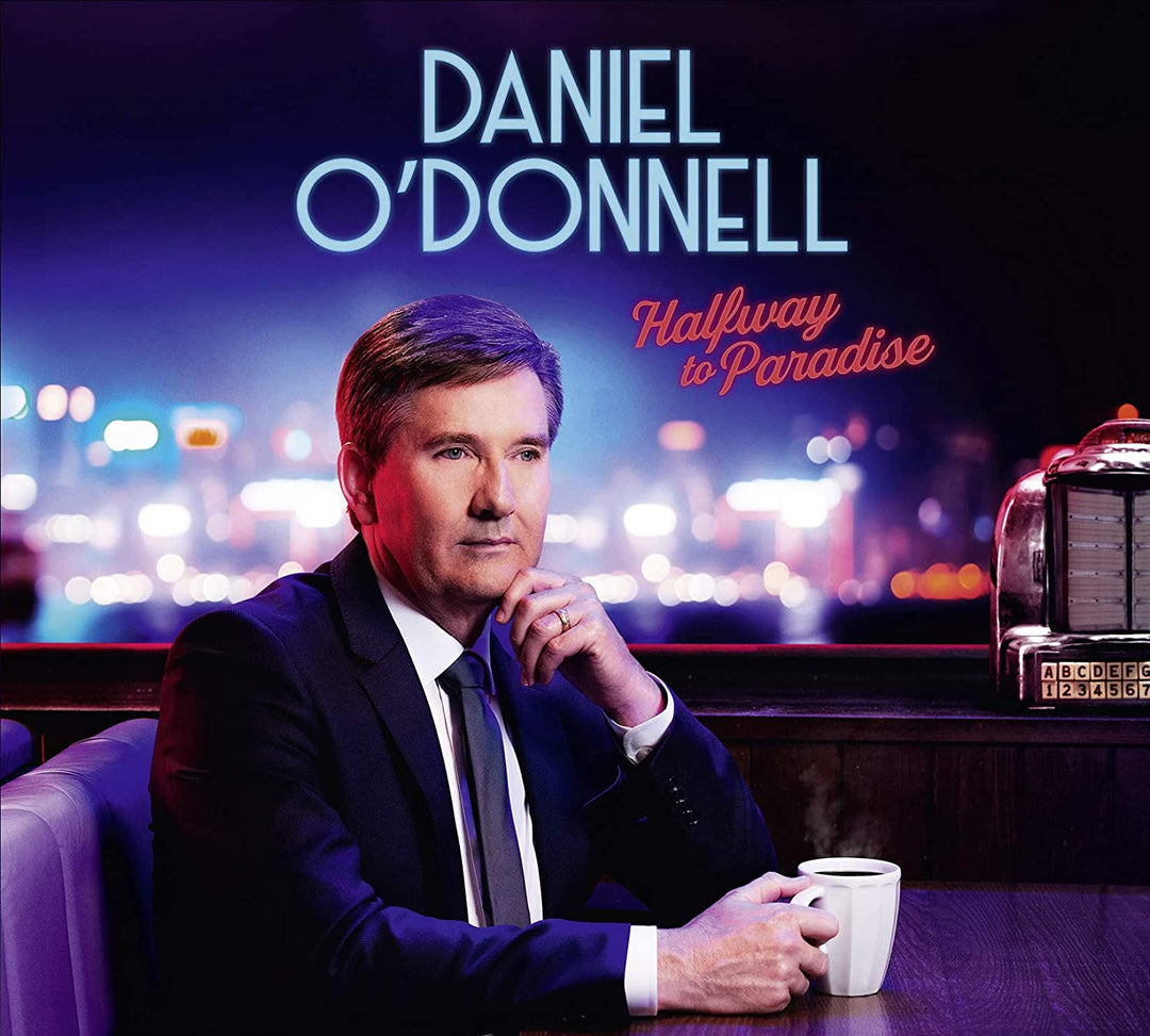 Daniel O'Donnell - Halfway To Paradise [Audio-CD]