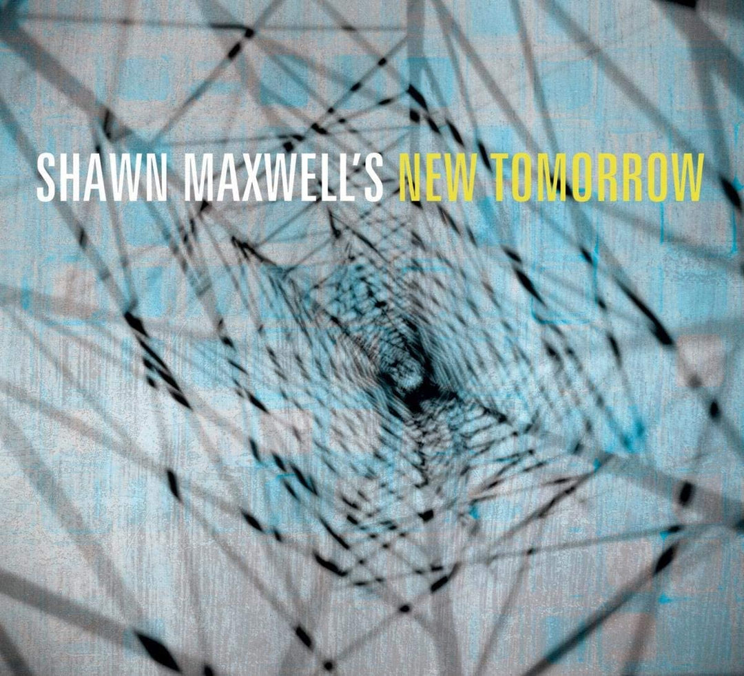 Shawn Maxwells New Tomorrow [Audio-CD]