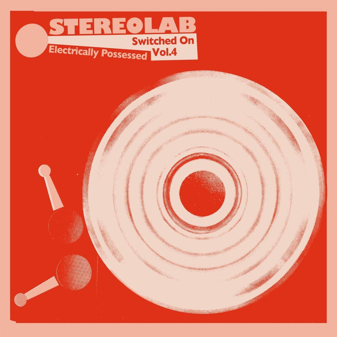 Stereolab – Electrically Possessed (Switched On Volume 4) [Vinyl]