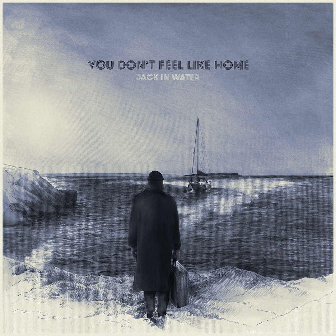 Jack in Water – You Don't Feel Like Home [Vinyl]