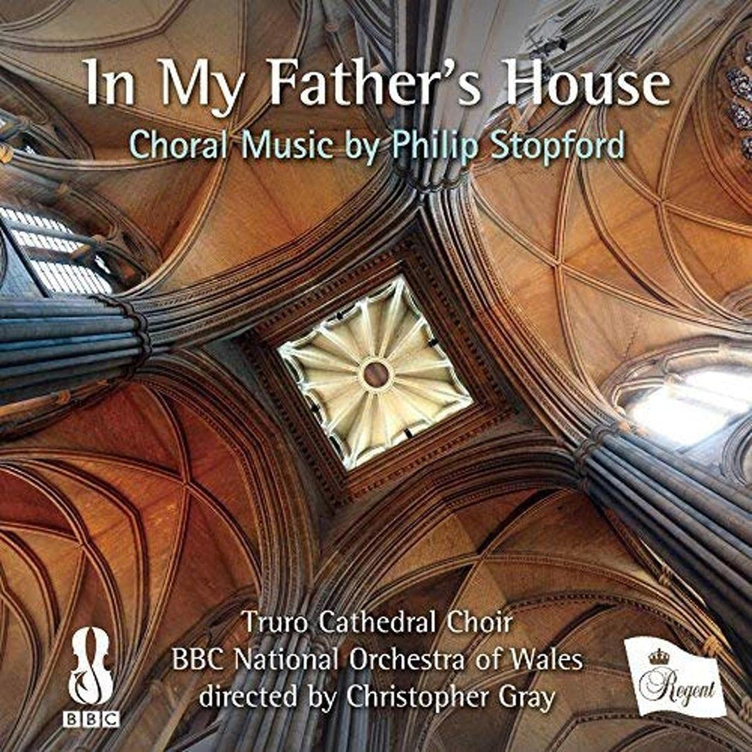 In My Fathers House – Chormusik von Philip Stopford – Truro Cathedral Choir [Audio CD]