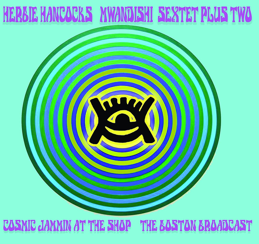 Herbie Hancock – Cosmic Jammin At The Shop – The 73 Broadcast [Audio CD]