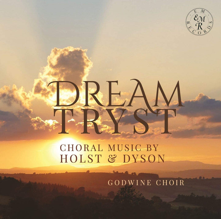 Godwine Choir – Dream-Tryst: Chormusik von Holst &amp; Dyson [Audio-CD]