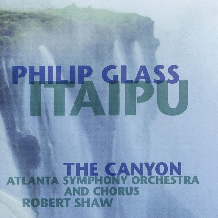 Philip Glass und Robert Shaw – Itaipu / The Canyon [Audio-CD]