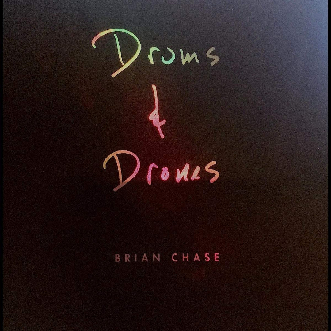 Brian Chase – Drums And Drones: Decade [Audio-CD]