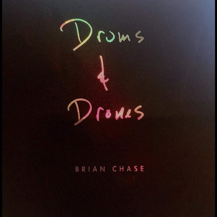 Brian Chase – Drums And Drones: Decade [Audio-CD]