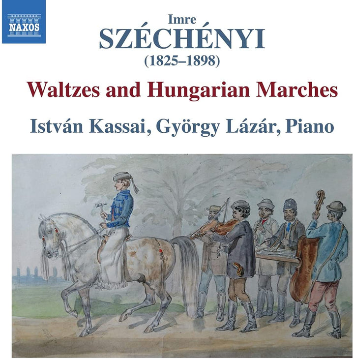 Szechenyi: Walzer [Istvn Kassai; Lzr Gyrgy] [Naxos: 8574307] [Audio CD]