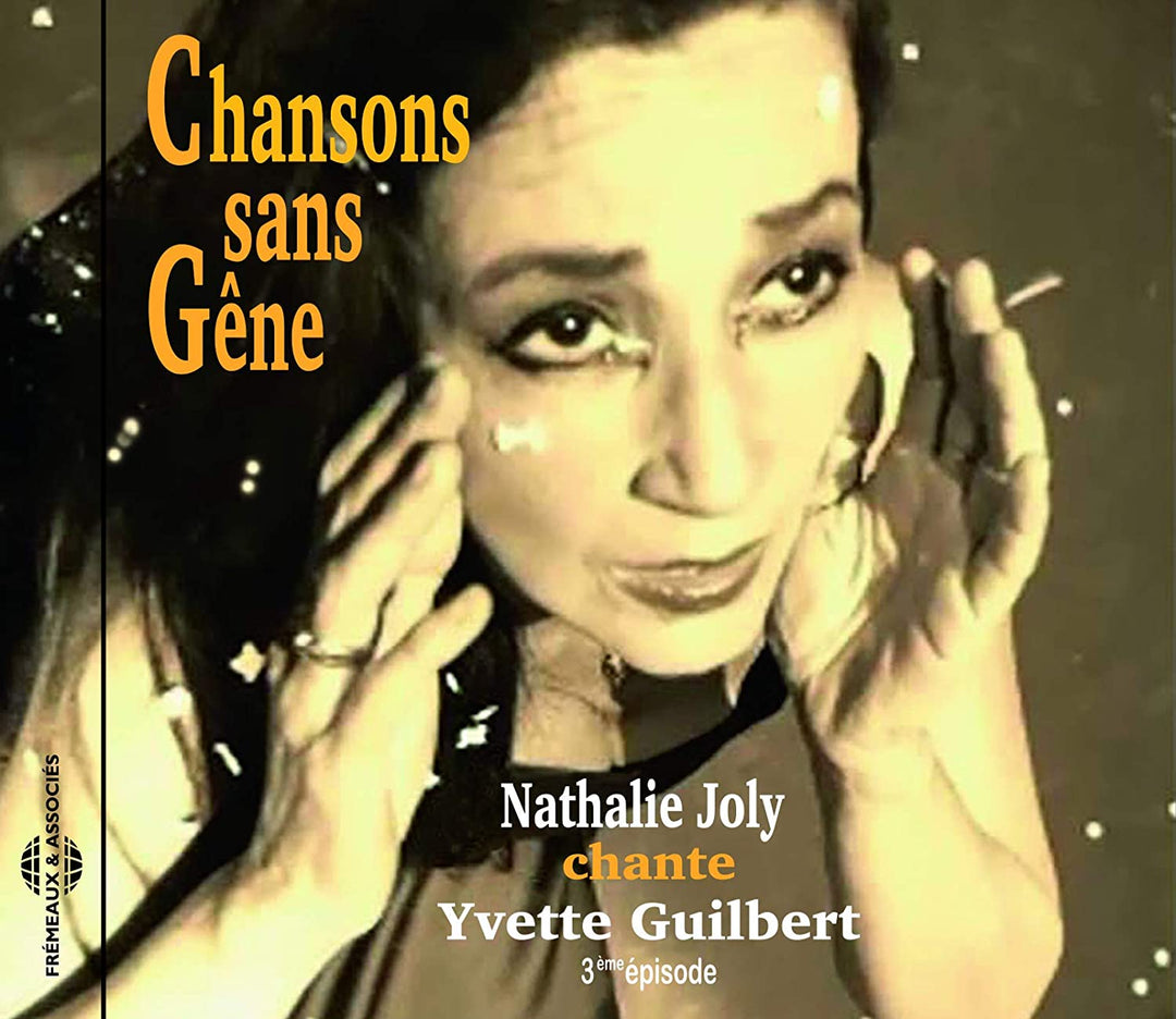 Nathalie Joly – Chansons sans Gene – Chante Yvette Guilbert [Audio-CD]