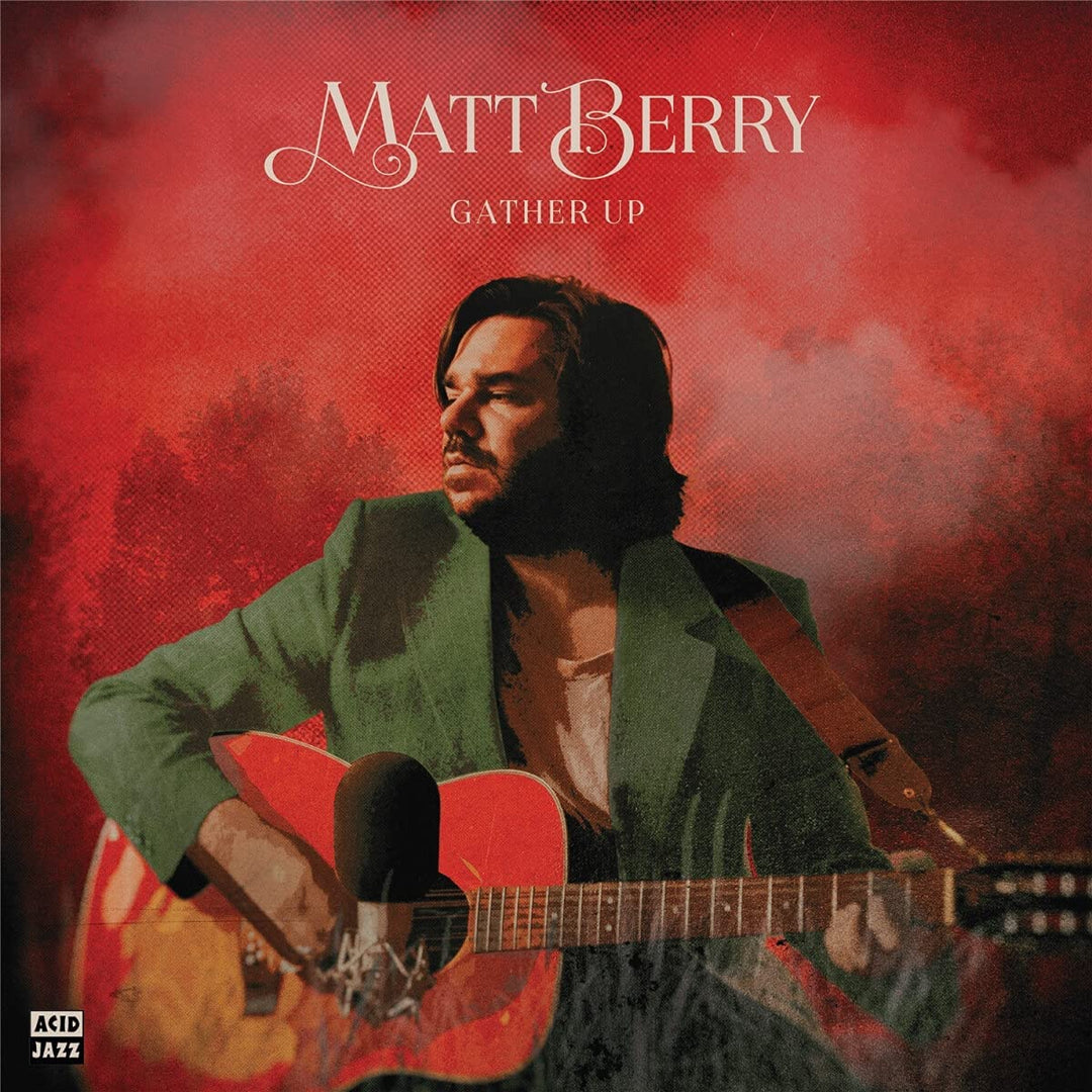 Matt Berry – Gather Up (Ten Years On Acid Jazz) [Audio-CD]