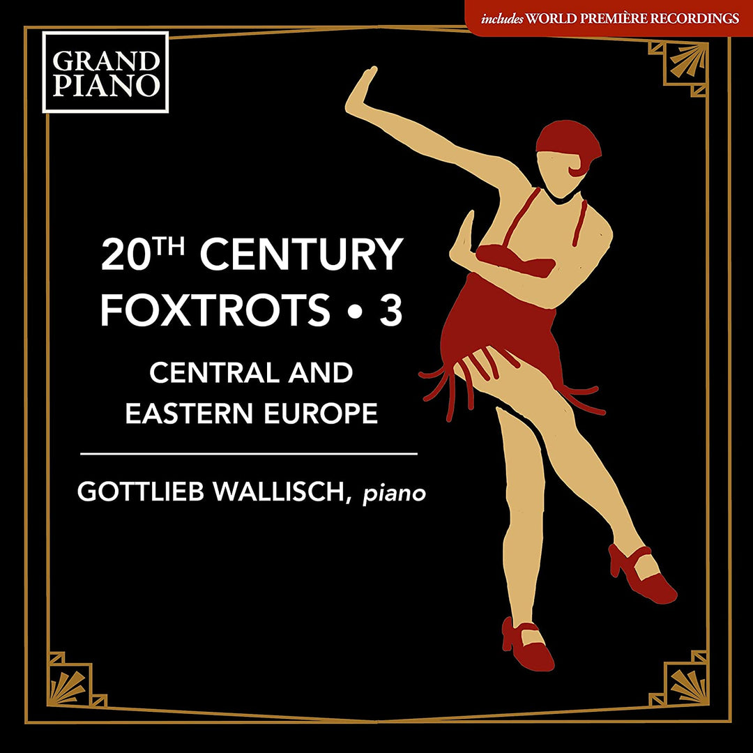 Gottlieb Wallisch – 20Th Century Foxtrots Vol. 3 [Gottlieb Wallisch] [Flügel: GP854] [Audio CD]