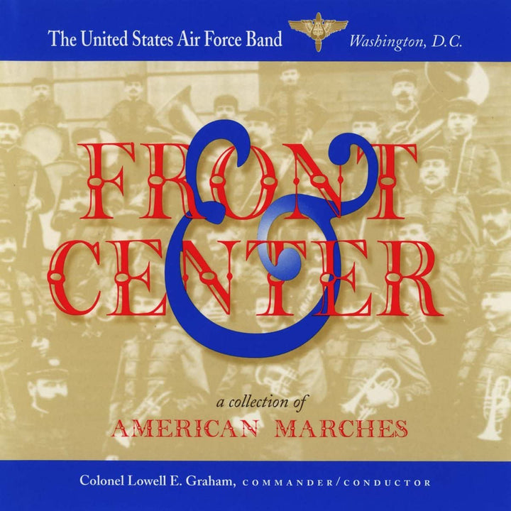 The United States Air Force Band – Front &amp; Center [Audio-CD]