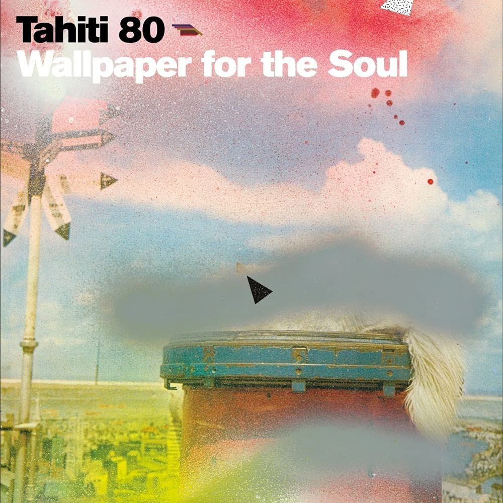 Tahiti 80 - Wallpaper For The Soul [Audio CD]