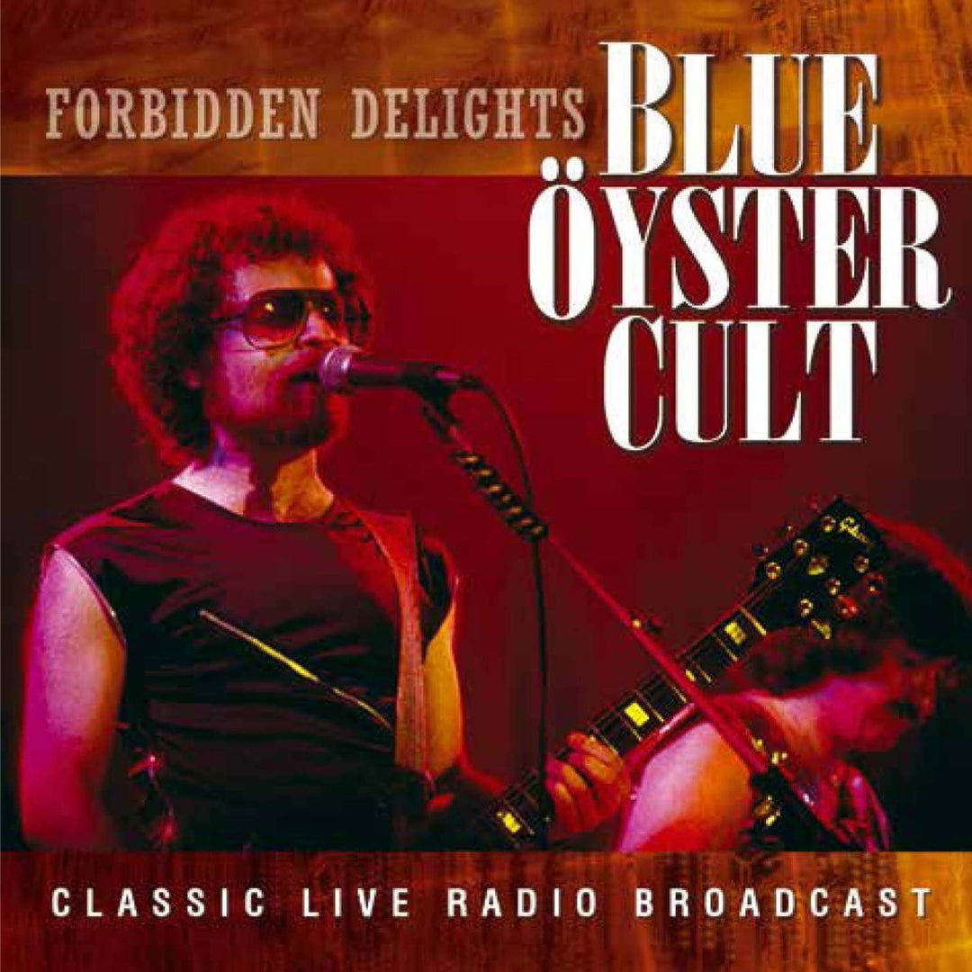 Blue Oyster Cult - Forbidden Delights [Audio CD]