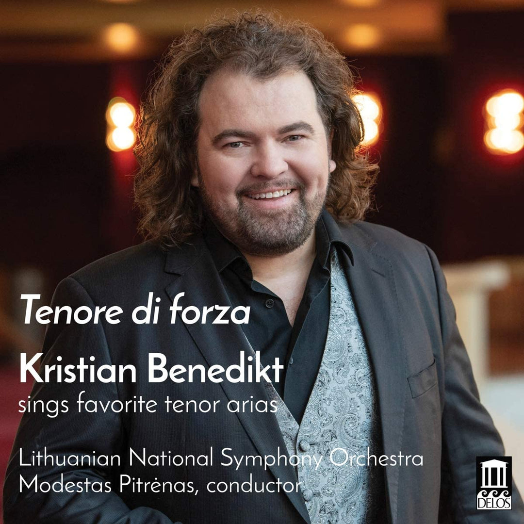 Tenore Di Forza [Kristian Benedikt; Litauisches Nationales Symphonieorchester; Chor der Litauischen Nationaloper; Modestas Pitrenas] [Delos: DE 3571] [Audio CD]