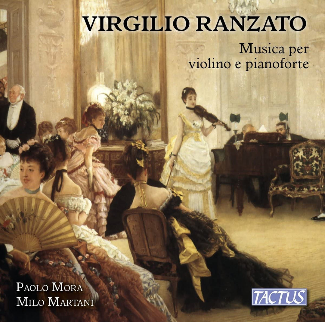 Paolo Mora - Ranzato: Musik für Violine und Klavier [Paolo Mora; Milo Martani] [Tactus: TC 881801] [Audio CD]