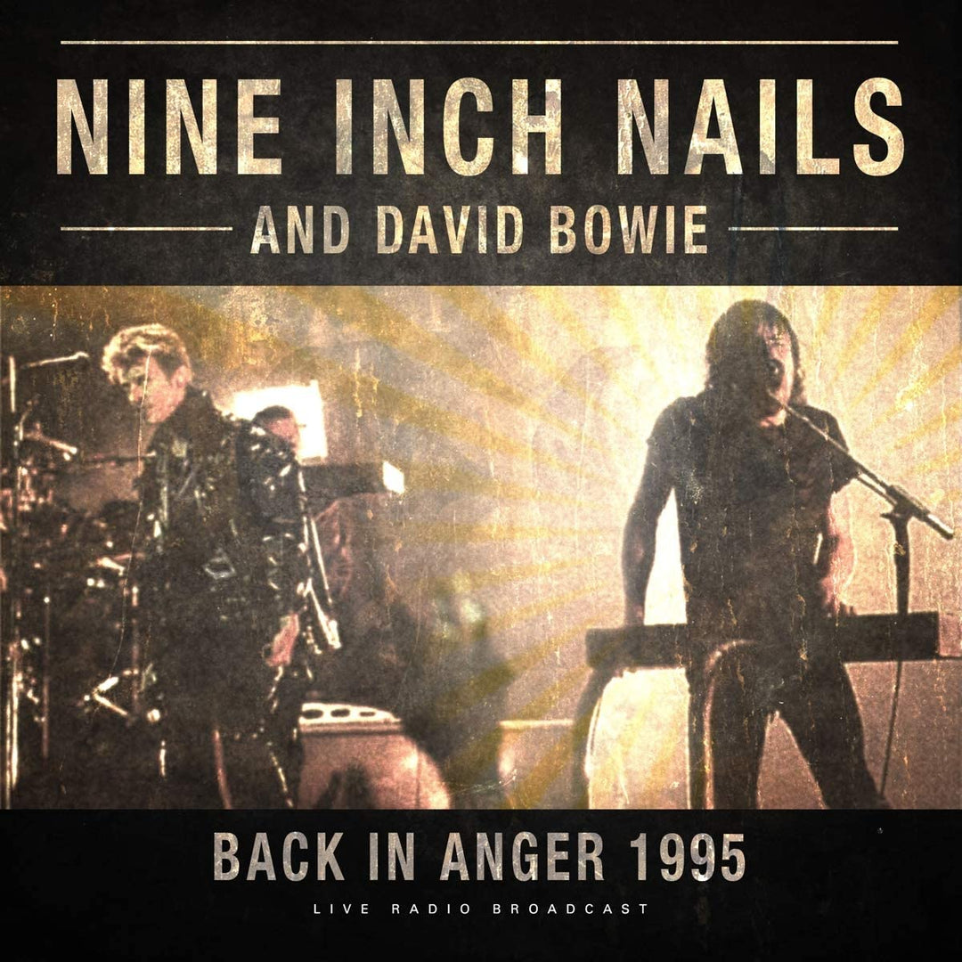 Nine Inch Nails &amp; David Bowie – Back in Anger 1995 [VINYL]